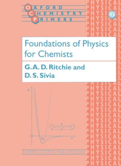Book cover of: Foundations of Physics for Chemists. By: G. A. D. Ritchie