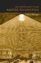 Book cover of: Electrodynamics from Ampere to Einstein. By: Olivier Darrigol
