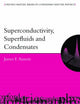 Book cover of: Superconductivity, Superfluids and Condensates. By: James F. Annett