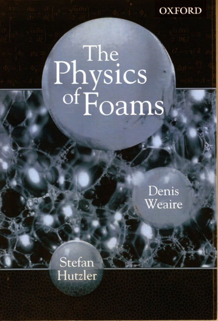 Book cover of: Physics of Foams. By: Denis Weaire