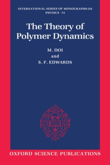 Book cover of: Theory of Polymer Dynamics. By: M. Doi