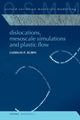 Book cover of: Dislocations, Mesoscale Simulations and Plastic Flow. By: Ladislas Kubin