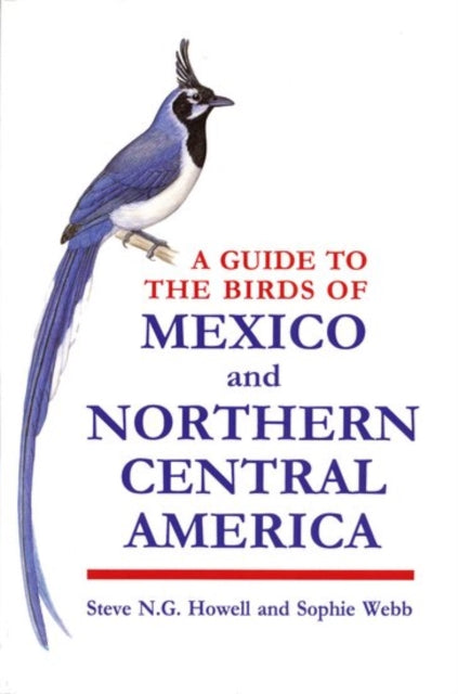 Book cover of: Guide to the Birds of Mexico and Northern Central America