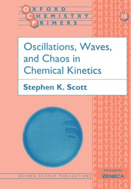 Book cover of: Oscillations, Waves, and Chaos in Chemical Kinetics