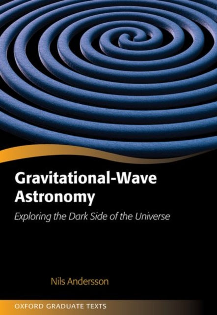 Book cover of: Gravitational-Wave Astronomy. By: Nils Andersson