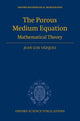 Book cover of: Porous Medium Equation. By: Juan Luis Vazquez, J. L. Vazquez