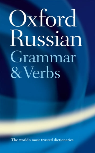 Book cover of: Oxford Russian Grammar and Verbs