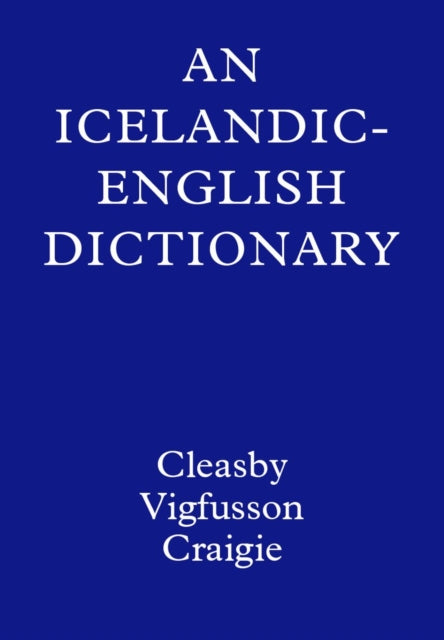 Book cover of: Icelandic-English Dictionary. By: Richard Cleasby