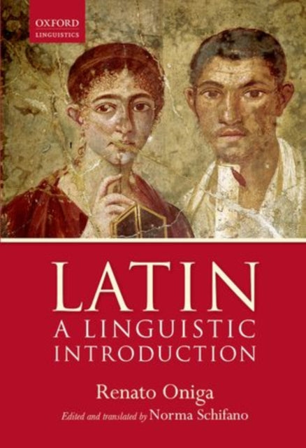 Book cover of: Latin: A Linguistic Introduction. By: Renato Oniga