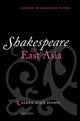 Book cover of: Shakespeare and East Asia. By: Alexa Alice Joubin