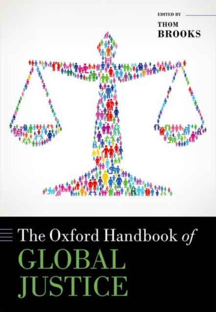 Book cover of: Oxford Handbook of Global Justice. By: Thom Brooks