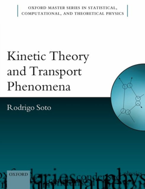 Book cover of: Kinetic Theory and Transport Phenomena. By: Rodrigo Soto