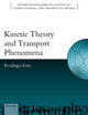 Book cover of: Kinetic Theory and Transport Phenomena. By: Rodrigo Soto