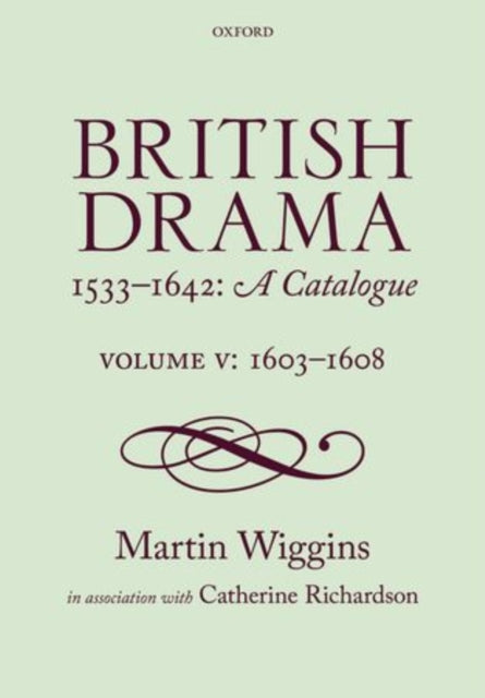 Book cover of: British Drama 1533-1642: A Catalogue. By: Martin Wiggins