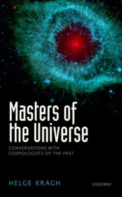 Book cover of: Masters of the Universe. By: Helge Kragh