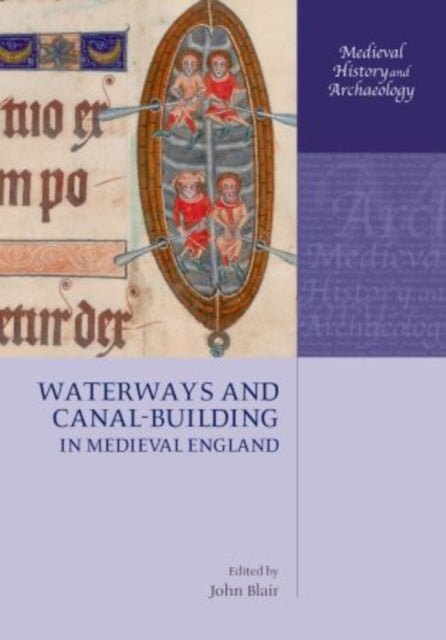 Book cover of: Waterways and Canal-Building in Medieval England