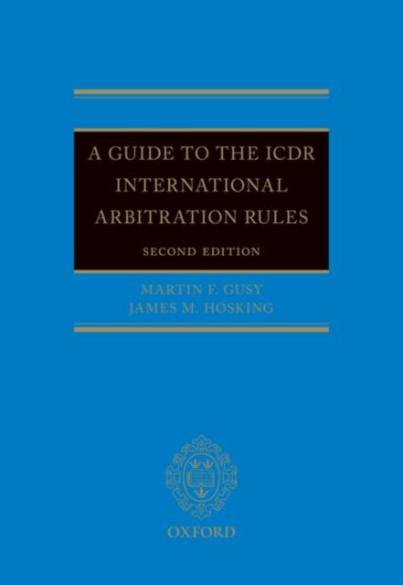 Book cover of: Guide to the ICDR International Arbitration Rules. By: Martin F. Gusy