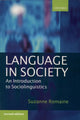 Book cover of: Language in Society. By: Suzanne Romaine