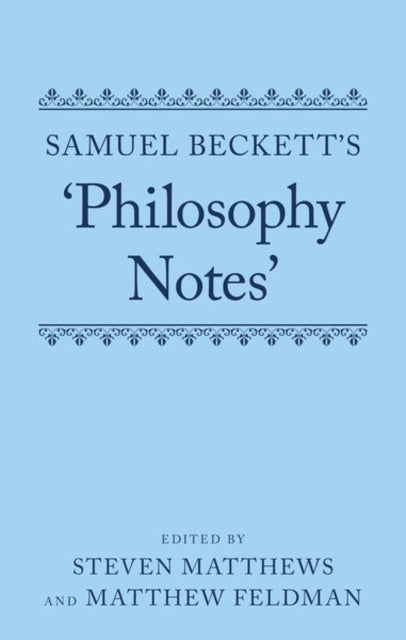 Book cover of: Samuel Beckett's 'Philosophy Notes'. By: Steven Matthews