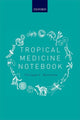 Book cover of: Tropical Medicine Notebook. By: Philippa C. Matthews