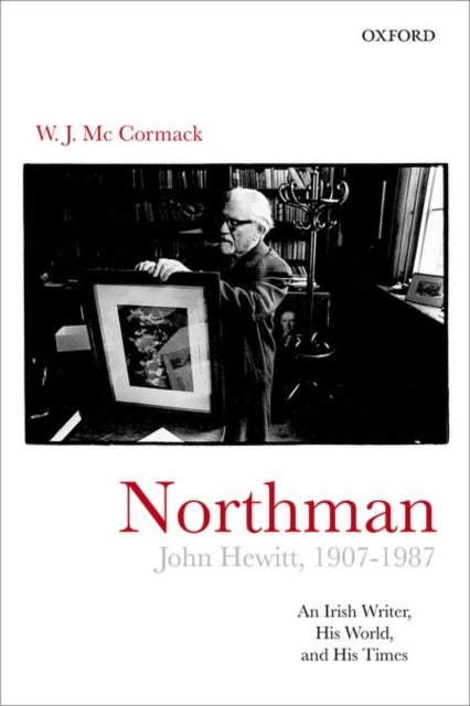 Book cover of: Northman: John Hewitt (1907-87). By: W. J. McCormack