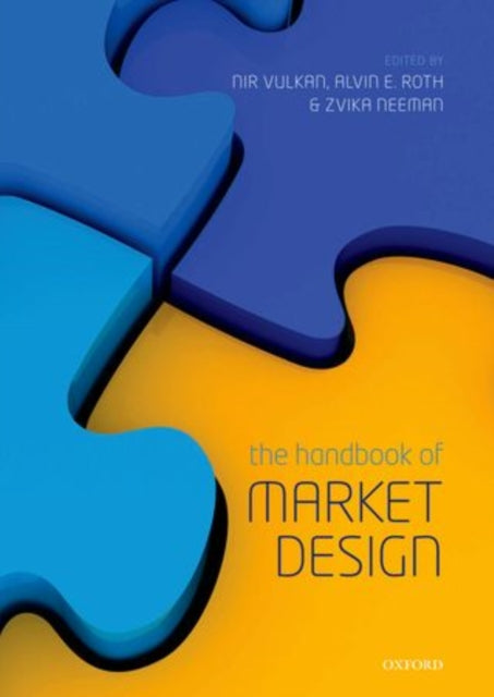 Book cover of: Handbook of Market Design. By: Nir Vulkan