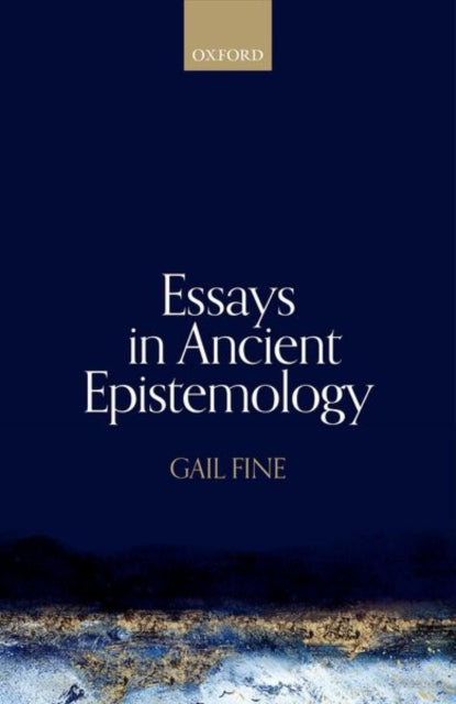 Book cover of: Essays in Ancient Epistemology. By: Gail Fine