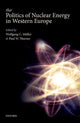 Book cover of: Politics of Nuclear Energy in Western Europe