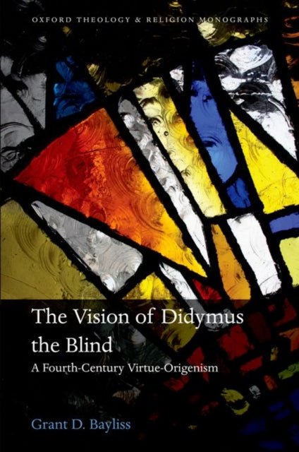Book cover of: Vision of Didymus the Blind. By: Grant D. Bayliss