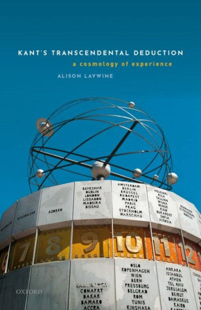 Book cover of: Kant's Transcendental Deduction. By: Alison Laywine