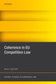 Book cover of: Coherence in EU Competition Law. By: Wolf Sauter
