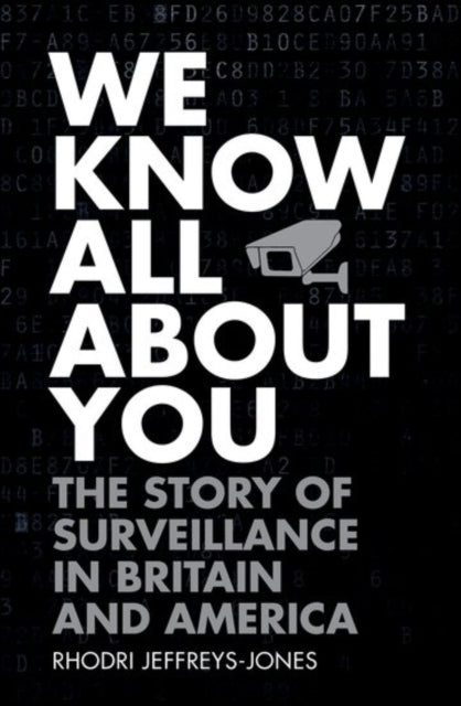 Book cover of: We Know All About You. By: Rhodri Jeffreys-Jones