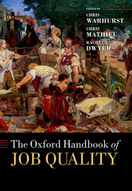 Book cover of: Oxford Handbook of Job Quality. By: Chris Warhurst