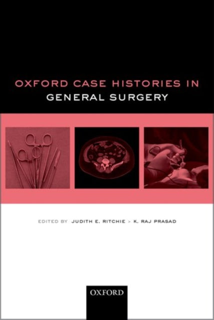 Book cover of: Oxford Case Histories in General Surgery. By: Judith E. Ritchie
