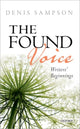 Book cover of: Found Voice. By: Denis Sampson