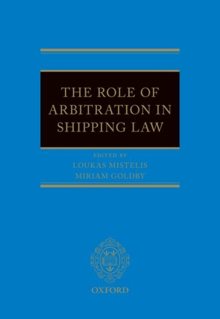 Book cover of: Role of Arbitration in Shipping Law
