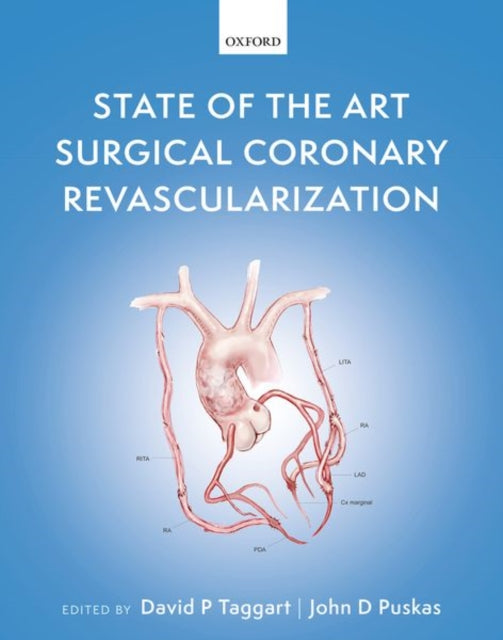 Book cover of: State of the Art Surgical Coronary Revascularization. By: David P. Taggart