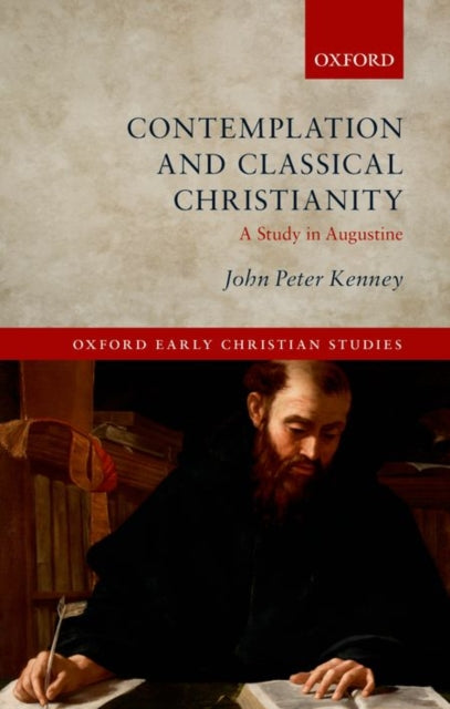 Book cover of: Contemplation and Classical Christianity. By: John Peter Kenney