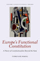 Book cover of: Europe's Functional Constitution. By: Turkuler Isiksel