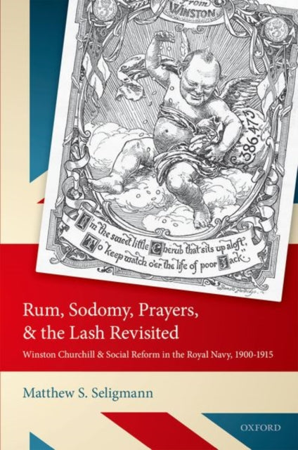 Book cover of: Rum, Sodomy, Prayers, and the Lash Revisited. By: Matthew S. Seligmann