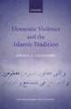 Book cover of: Domestic Violence and the Islamic Tradition. By: Ayesha S. Chaudhry