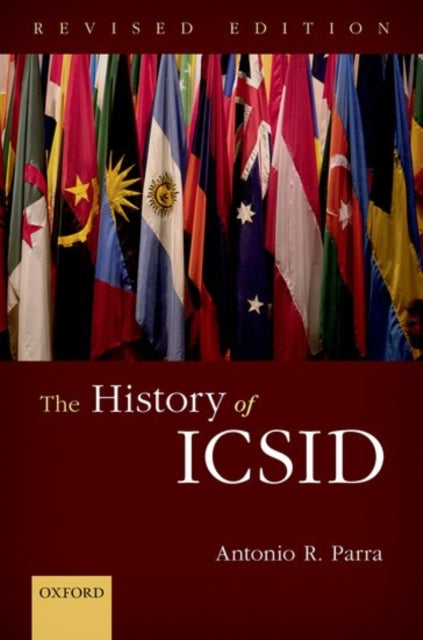 Book cover of: History of ICSID. By: Antonio R. Parra