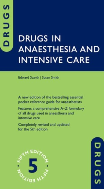 Book cover of: Drugs in Anaesthesia and Intensive Care. By: Edward Scarth