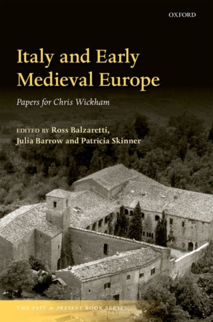 Book cover of: Italy and Early Medieval Europe. By: Ross Balzaretti