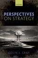 Book cover of: Perspectives on Strategy. By: Colin S. Gray