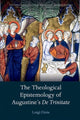 Book cover of: Theological Epistemology of Augustine's De Trinitate. By: Luigi Gioia