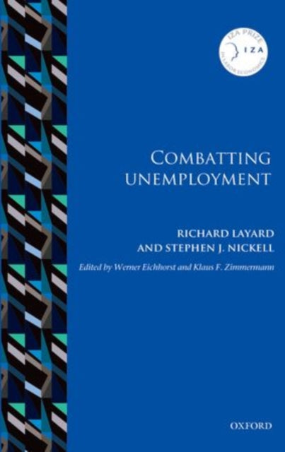 Book cover of: Combatting Unemployment. By: Richard Layard