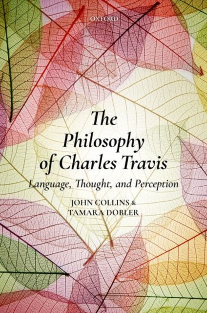 Book cover of: Philosophy of Charles Travis. By: Collins, John