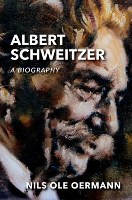 Book cover of: Albert Schweitzer. By: Nils Ole Oermann