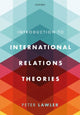 Book cover of: International Relations Theories. By: Peter Lawler